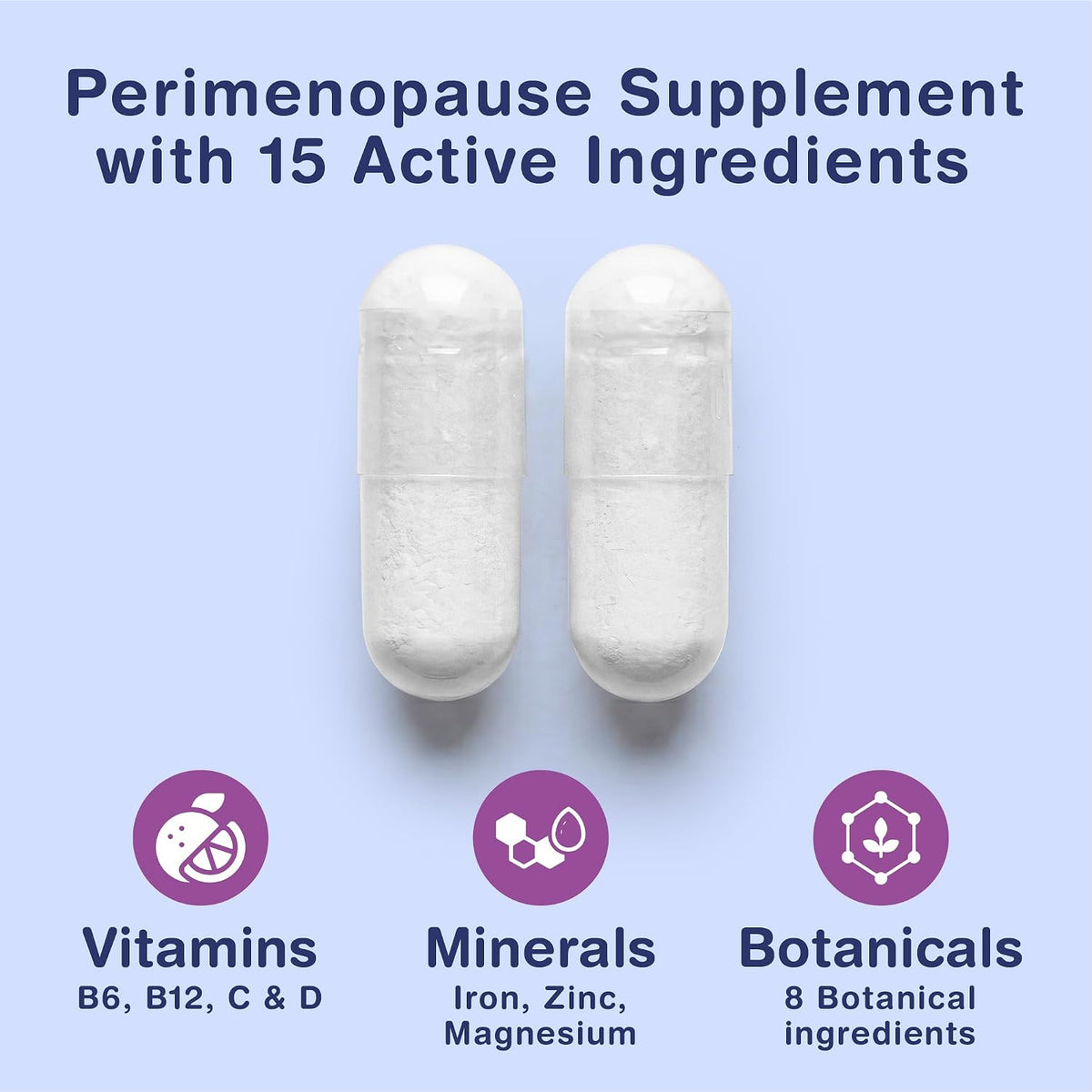 Perimenopause Supplements &amp; Menopause Supplements - 120 Capsules Per Pouch Perimenopause &amp; Menopause Supplement | 15 Ingredient Blend of Vitamins, Minerals &amp; Botanicals | 120 capsules | 2 Month Supply